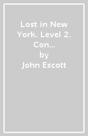 Lost in New York. Level 2. Con espansione online. Con CD-Audio