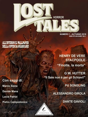 Lost Tales: Horror n°1 - Estate 2018 - Alessandro Girola - Davide Mana - Garnett Weston - Henry de Vere Stacpoole - Letterelettriche - Lucia Patrizi - Marco Siena - Pietro Campodonico