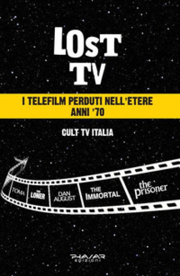 Lost Tv. I telefilm perduti nell'etere anni '70
