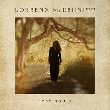 Lost souls - Loreena McKennitt