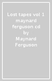 Lost tapes vol 1 maynard ferguson cd