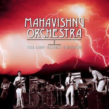 Lost trident sessions - Mahavishnu Orchestra