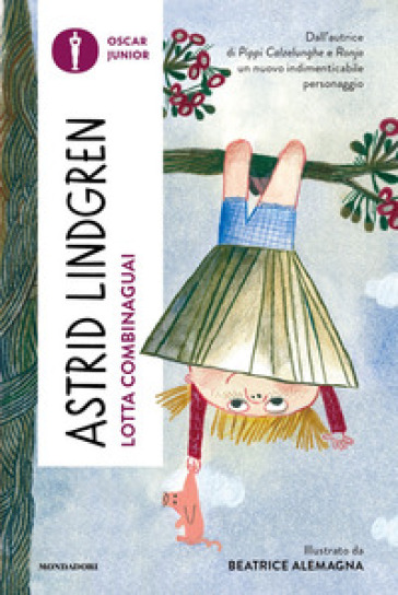 Lotta Combinaguai - Astrid Lindgren