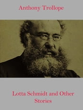 Lotta Schmidt and Other Stories