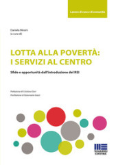 Lotta alla povertà: i servizi al centro. Sfide e opportunità dell