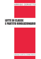 Lotte di classe e partito rivoluzionario