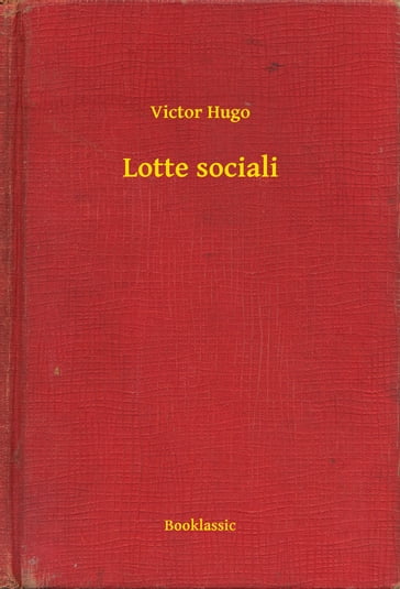 Lotte sociali - Victor Hugo