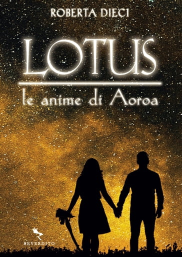 Lotus - Le anime di Aoroa - Roberta Dieci