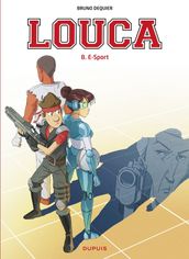 Louca - Tome 8 - E-Sport