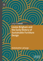 Louise Brigham and the Early History of Sustainable Furniture Design