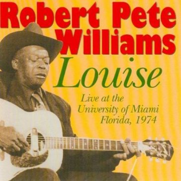 Louise - Robert Pete Williams