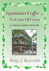 Louisiana Coffee ... with Lots of Cream