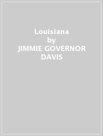 Louisiana - JIMMIE -GOVERNOR- DAVIS
