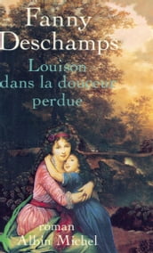 Louison dans la douceur perdue