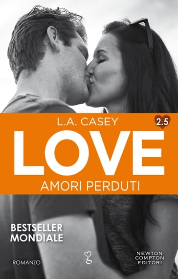 Love 2.5. Amori perduti - L.A. Casey