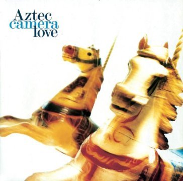 Love - Aztec Camera