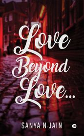 Love Beyond Love