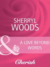 A Love Beyond Words (Mills & Boon Cherish) (Bestselling Author Collection, Book 13)