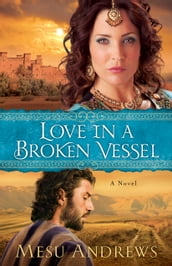 Love in a Broken Vessel ( Book #3)