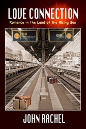 Love Connection: Romance in the Land of the Rising Sun