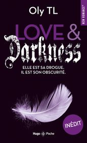 Love & Darkness - Elle est sa drogue. Il est son obscurité