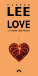 Love. Le forme dell amore