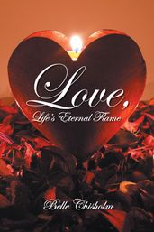 Love, Life s Eternal Flame