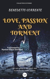 Love, Passion and Torment