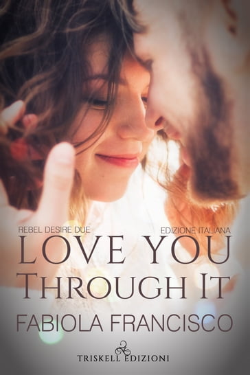 Love You Through It - Edizione Italiana - Fabiola Francisco