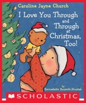 I Love You Through and Through at Christmas, Too!