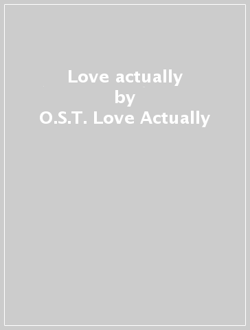 Love actually - O.S.T.-Love Actually