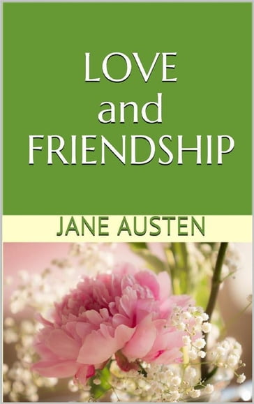 Love and Friendship - Austen Jane