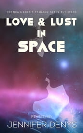 Love and Lust in Space