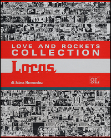 Love and Rockets collection. Locas (5 vol.) - Jaime Hernandez