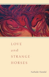 Love and Strange Horses