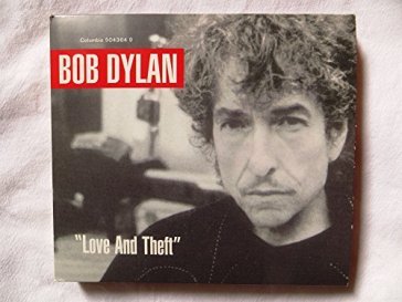 Love and theft - Bob Dylan