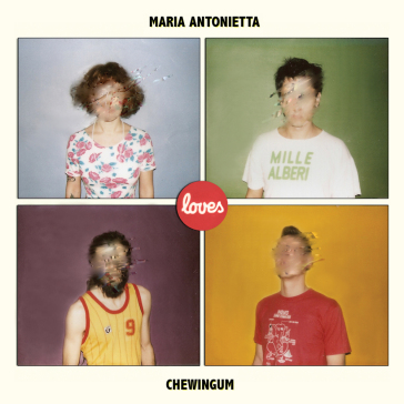 Love chewingum - Maria Antonietta