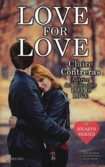 Love for love. Hearts series - Claire Contreras