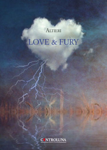 Love & fury - Attilio Altieri