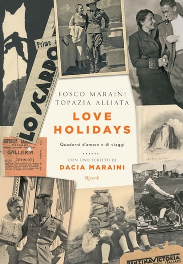 Love holidays - Fosco Maraini - Topazia Alliata