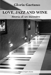 Love, jazz and wine