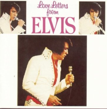 Love letters from elvis - Elvis Presley