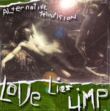 Love lies limp - Alternative TV