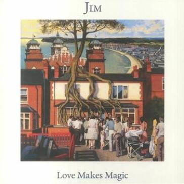 Love makes magic - Jim