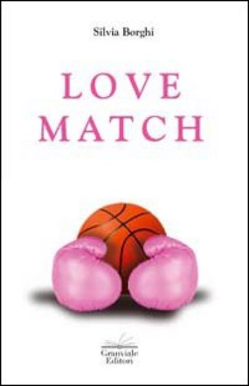 Love match - Silvia Borghi