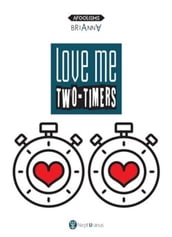 Love me two-timers