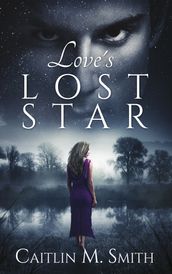 Love s Lost Star