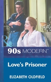 Love s Prisoner (Mills & Boon Vintage 90s Modern)