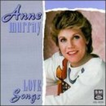 Love songs -12 tr.- - Anne Murray