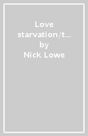 Love starvation/trombone